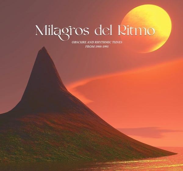 Various - Milagros Del Ritmo: Obscure And Rhythmic Tunes From 1988-1991 (New Vinyl)