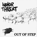 Minor Threat - Out Of Step (New Vinyl)