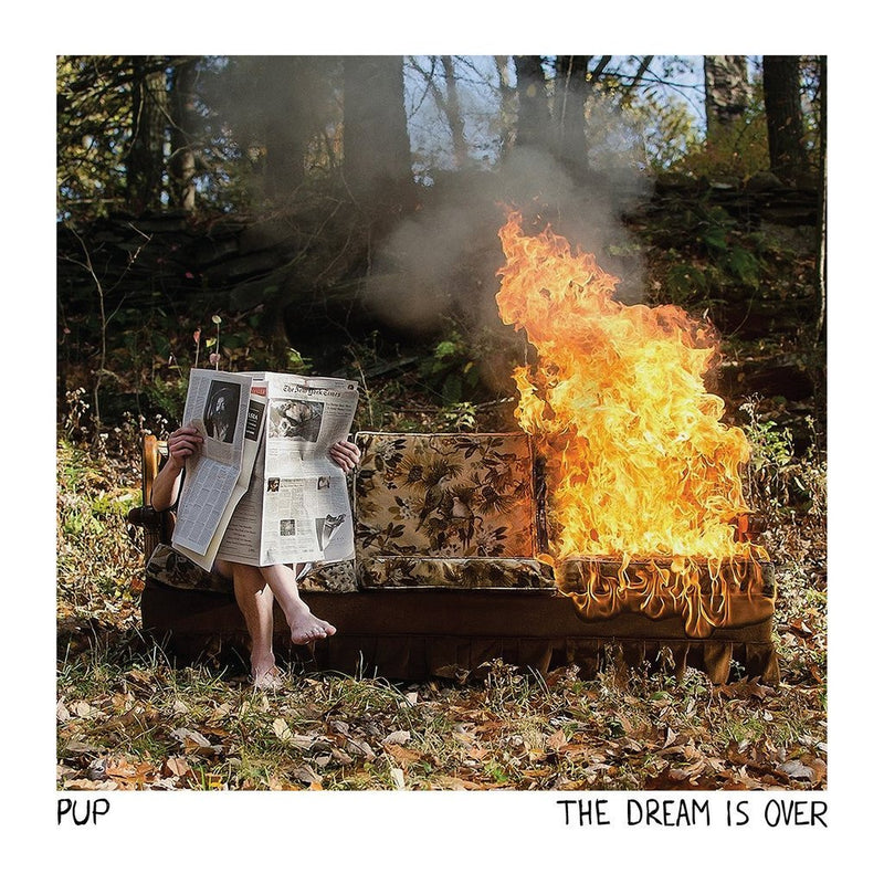 Pup - The Dream Is Over (New Vinyl)
