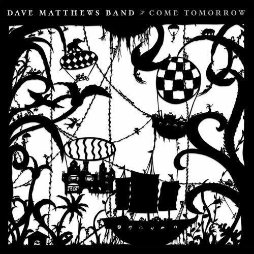 Dave-matthews-band-come-tomorrow-new-cd