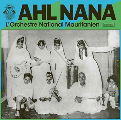 Ahl Nana - L'Orchestre National Mauritanien (New Vinyl)