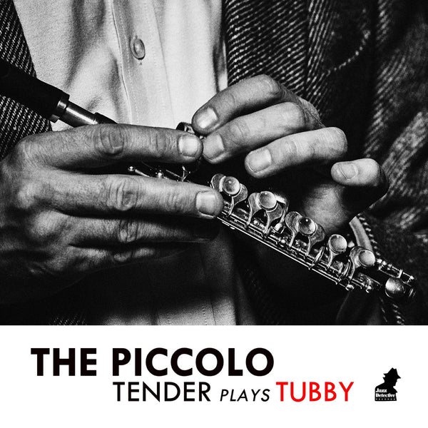 Tenderlonious - The Piccolo: Tender Plays Tubby (New Vinyl)